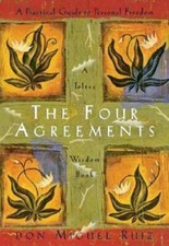 The Four Agreements : A