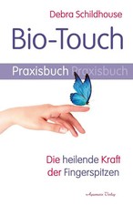 Debra Schildhouse | Bio-Touch Praxisbuch | Taschenbuch | Deutsch (2017) | 95 S.