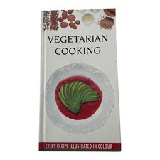 Vegetarian Cooking Recipe Book 1985 - Full Colour Illustrated Hardback