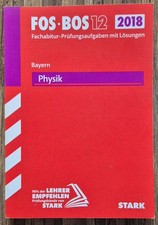 Stark Verlag Prüfungsaufgaben - FOS/BOS12 2018 - Physik|Mathematik|Deutsch
