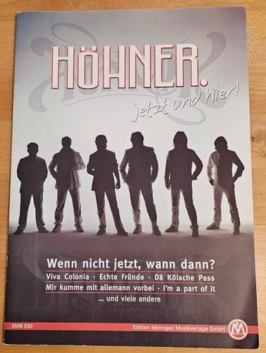 Höhner jetzt und - hier,, wenn