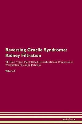 Reversing gracile syndrome - reversing,