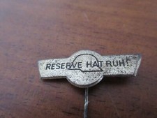 Alte Bundeswehr Anstecknadel Pin Reservistenverband "Reserve hat Ruh" military