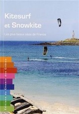 Kitesurfen und Snowkite: Die schönsten Orte Frankreichs von D... | Buch | guter Zustand