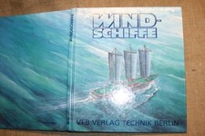 Fachbuch alternativ Schiffsantrieb Segelschiff Segel Schiffbau Windkraft 1990