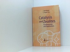 Catalysis and Zeolites: Fundamentals and Applications fundamentals and applicati