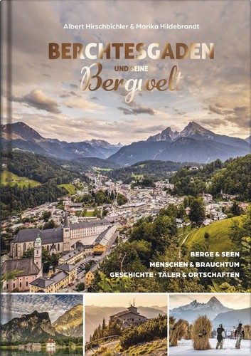 Berchtesgaden und seine