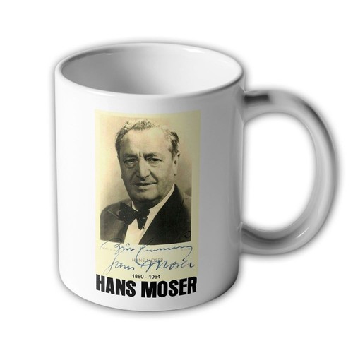 Tasse hans moser schauspieler - hans,