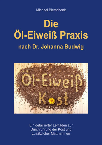 Die öl eiweiß praxis - die,