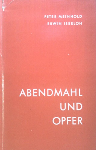 Abendmahl und opfer - und, meinhold