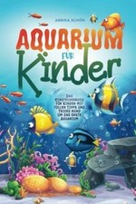 Aquarium für Kinder: Das Einsteigerbuch für Kinder m... | Buch | Zustand wie neu