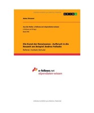 Die Kunst der Renaissance - Aufbruch in die Neuzeit am Beispiel Andrea Palladio,