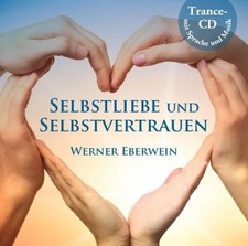 Werner Eberwein|Selbstliebe