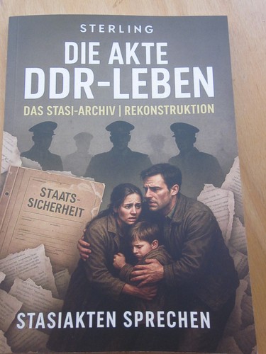 Die akte ddr - ddr-leben, stasi
