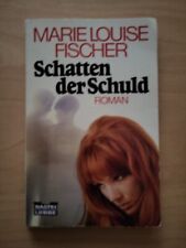 Marie Louise Fischer, Schatten der Schuld, Roman, Taschenbuch,  