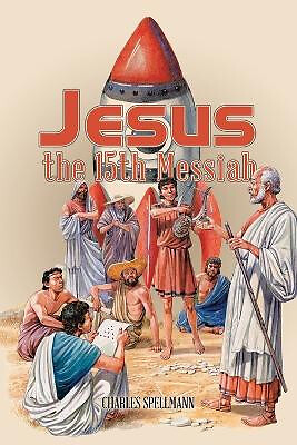 Jesus the 15th messiah - jesus,
