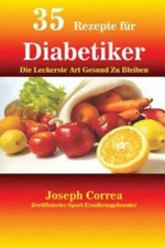 35 Rezepte F?R Diabetiker: Die