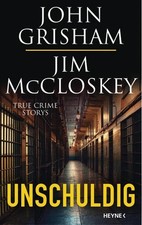John Grisham Unschuldig: True Crime Storys