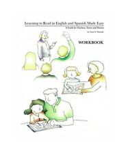 Learning to Read in English and Spanish Made Easy: A Guide for Teachers, Tutors 