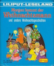 Morgen kommt der Weihnachtsmann : e. Weihnachtsgeschichte von Gerlinde Ressel-Kü