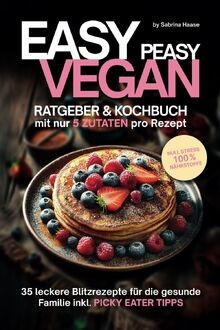 Easy peasy ratgeber - peasy, veganes