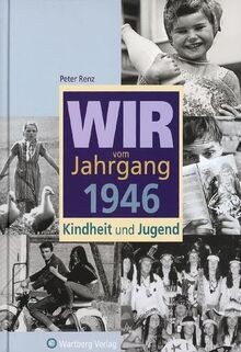Wir vom jahrgang 1946 - wir,