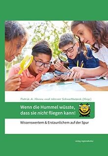 Wenn die hummel wüsste dass - wenn,