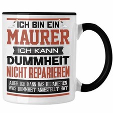 Trendation - Maurer Tasse Geschenk Lustiger Spruch Ich Bin Maurer Meister Ich Ka