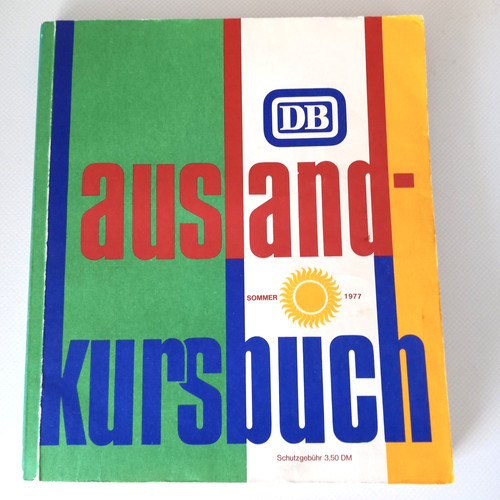 Auslandkursbuch sommer 1977 - auslandkursbuch, db