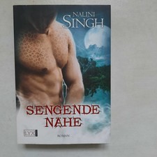Sengende Nähe -- Roman von Nalini Singh -- Psy Changeling Band 6