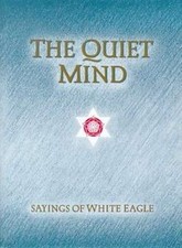 Quiet Mind by White Eagle | Book | condition good