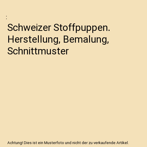 Schweizer stoffpuppen - schweizer,