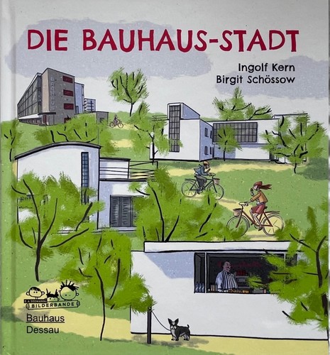 Die bauhaus stadt von - bauhaus-stadt, stiftung