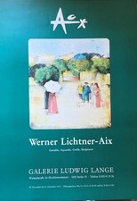 Werner Lichtner -Aix.  Ausstellungsplakat  Galerie Ludwig Lange  von 20. Novembe