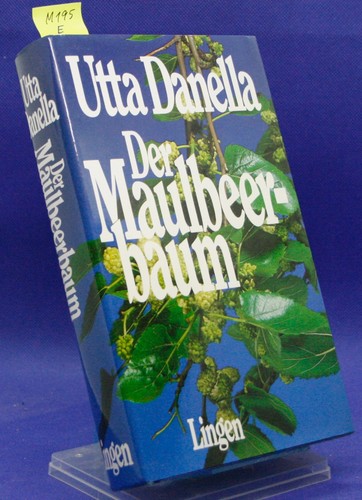 Der maulbeerbaum von - der, utta