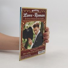 Lore-Roman 130: Der wilde Graf