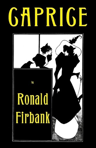 Ronald firbank caprice - firbank,