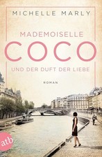 Mademoiselle Coco und der Duft der Liebe: Roman... | Zustand gut #160
