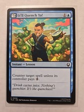 It'll Quench Ya! - Avatar - NM