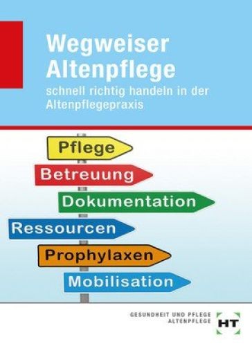 Wegweiser altenpflege schnell - wegweiser, altenpflege: