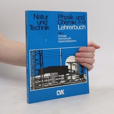 Natur und Technik. Physik und