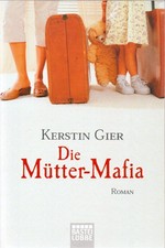 KERSTIN GIER   - Die Mütter-Mafia  