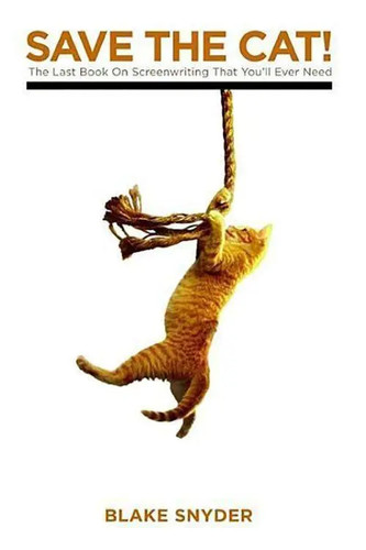 Save the cat blake snyder - save, |