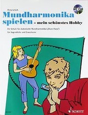 Mundharmonika spielen - mein schönstes Hobby: Die Schule... | Buch | Zustand gut