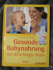 Gesunde Babynahrung mit dem Magic Maxx ISBN 9783898976800 von Dr. Rias-Bucher