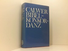 Calwer Bibelkonkordanz oder vollständiges biblisches Wortregister