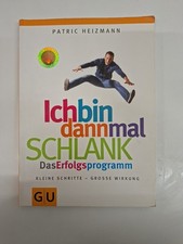 Ich bin dann mal schlank: das