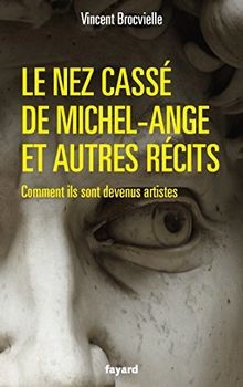 Nez cassé michel ange - le,