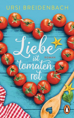 Liebe ist tomatenrot ursi - liebe,