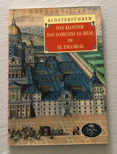 Klosterführer Das Kloster San Lorenzo El Real De El Escorial Jose Luis Sancho